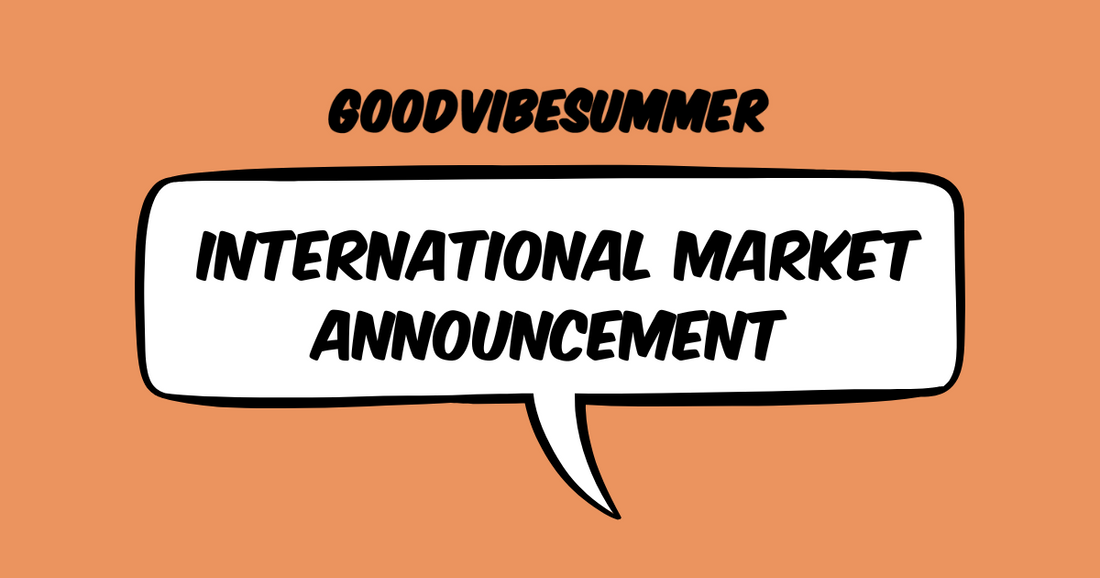 Announcement: GOODVIBESUMMER International Market